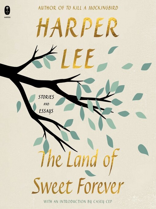 Title details for The Land of Sweet Forever by Harper Lee - Wait list